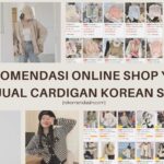 cardigan - 5 Rekomendasi Toko Online yang Menjual Cardigan Ala Korean Style