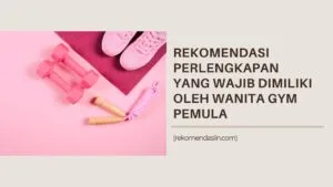 rekomendasi-perlengkapan-gym-header