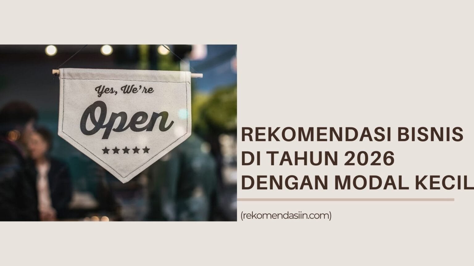 Rekomendasi Bisnis di Tahun 2026 dengan Modal Kecil - Rekomendasiin
